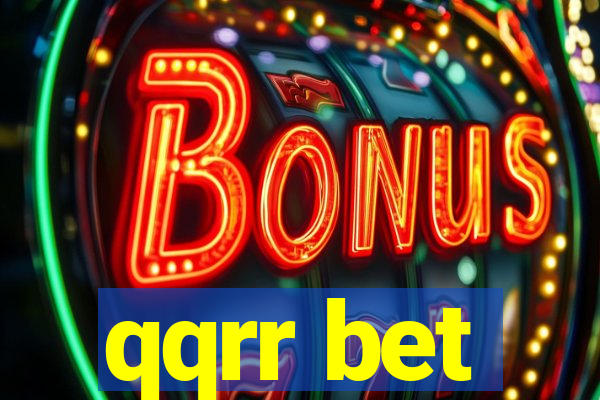 qqrr bet